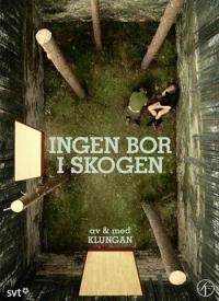 Ingen Bor I Skogen